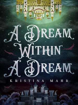 cover image of A Dream Within a Dream: Dreamworld Duology, #2